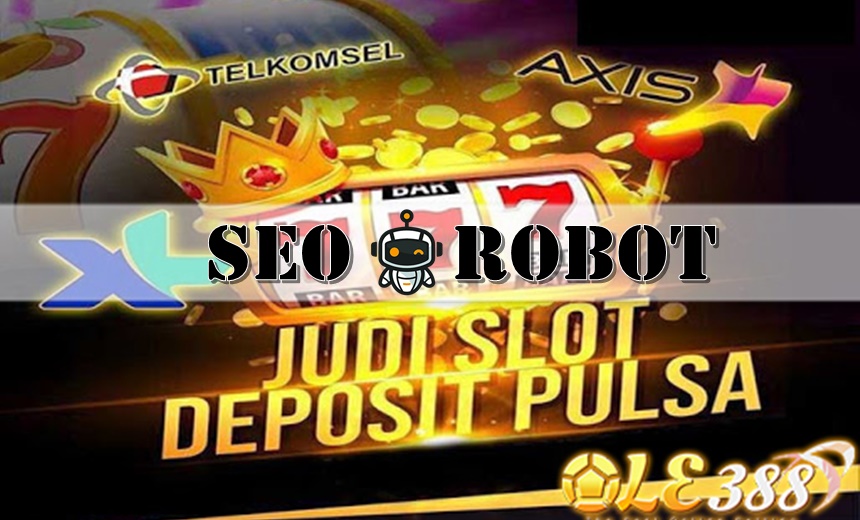 Langkah Pasti Deposit Slot Online Pulsa